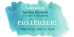 Spring Brunch logo: Art-Reach Spring Brunch & Cultural Access Awards Postponed! New Date: May 9, 2020